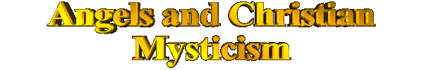 Angels and Christian Mysticism